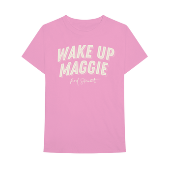 Wake Up Maggie T-Shirt