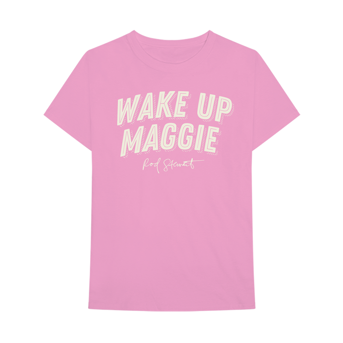 Wake Up Maggie T-Shirt